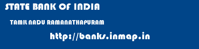 STATE BANK OF INDIA  TAMIL NADU RAMANATHAPURAM    banks information 